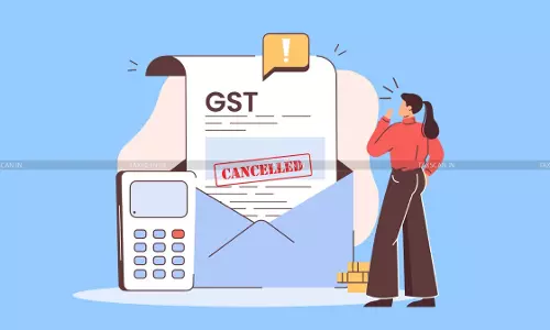 GST Cancellation Recall Denied Due to Unpaid Dues Found Later, SCN & Demand known Belatedly: Delhi HC directs to take Alternate Remedy [Read Order]