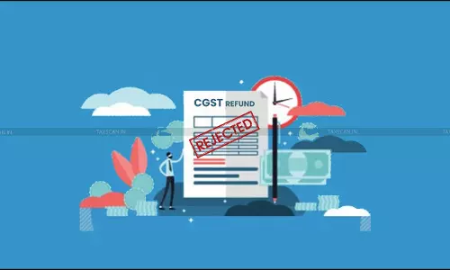 CGST refund rejected after cancellation of registration without providing opportunity of hearing : Calcutta HC Sets aside GST Order [Read Order]