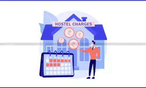 Hostel Charges Collected by Coaching Institutes Not Liable to Service Tax: CESTAT [Read Order]
