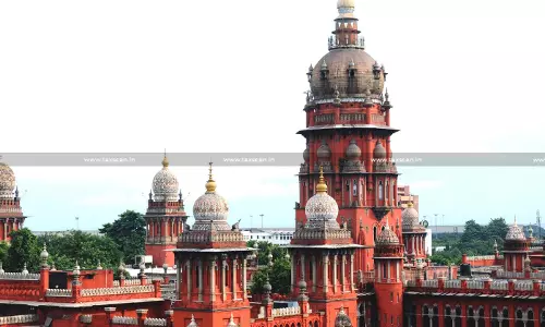 Income Tax Authorities Must Consider Genuine Extension Requests: Madras HC Sets aside Order Passed Without Hearing [Read Order]