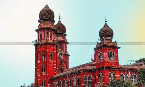 Income Tax Deduction u/s 10AA Cannot Be Denied for Delay in Filing Form 56F: Madras HC Dismisses Revenues Appeal [Read Order]