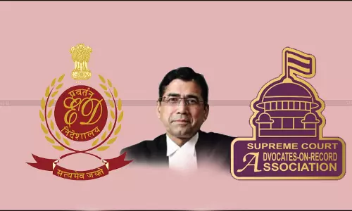 Supreme Court Advocates Assn. Lambasts ED for Issuing Notice to Adv. Arvind Datar on Basis of Legal Opinion to Client [Read Notification]