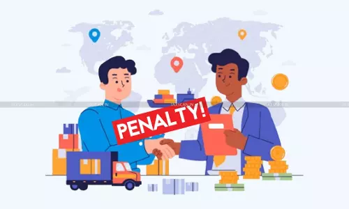 CESTAT Upholds Rs. 50K Penalty on Customs Broker for Failing to Verify Misdeclared Import Weight [Read Order]