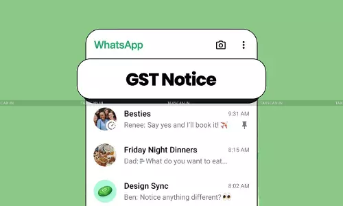 GST Notice via WhatsApp Not a Valid Mode of Service u/s 169, Even During COVID-19: Kerala HC [Read Order]