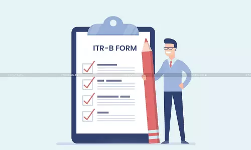 Taxpayers who’ve received a Income Tax Notice can now file Form ITR-B Online: CBDT Taxpayers who’ve received a Income Tax Notice can now file Form ITR-B Online: CBDT