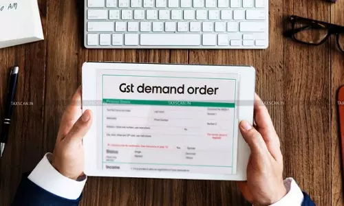 ₹50 Lakh GST Demand Order Issued Without Stating Reasons: Madras HC Intervenes in Favour of Taxpayer, Quashes Order [Read Order]