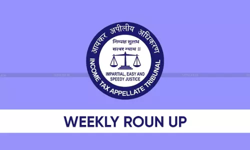 ITAT Weekly Round-Up [ June 26th - July 5th ]