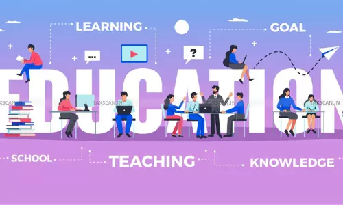 Education Consultant Services to Foreign Universities Qualify as Export, Not Intermediary Services: CESTAT [Read Order]