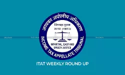 ITAT WEEKLY ROUND-UP [ July 7th - July 12th ]