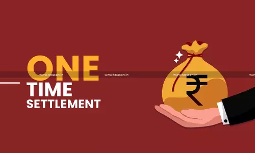 OTS Scheme is a Non Discretionary one and applicable to one and all: DRAT Alows SBI’s Appeal OTS Scheme is a Non Discretionary one and applicable to one and all: DRAT Alows SBI’s Appeal
