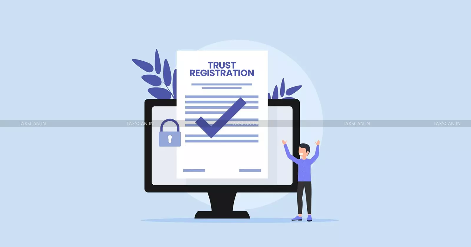 Trust registration - Section 12AB - Income Tax Act - taxscan Trust registration - Section 12AB - Income Tax Act - taxscan