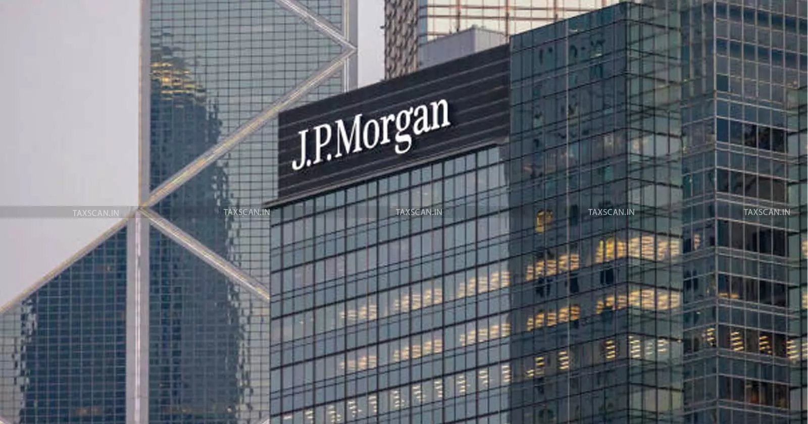 JPMorgan - Chase - Taxscan