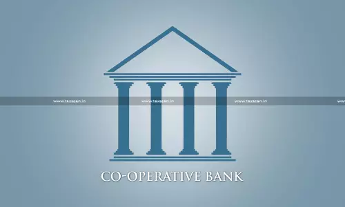 Interest from Cooperative Banks Eligible for 80P Deduction: ITAT Allows ₹12.53 Lakh Claim Treating Banks as Societies [Read Order]