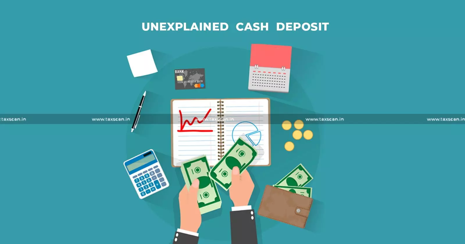 unexplained - cash - deposit - Taxscan unexplained - cash - deposit - Taxscan