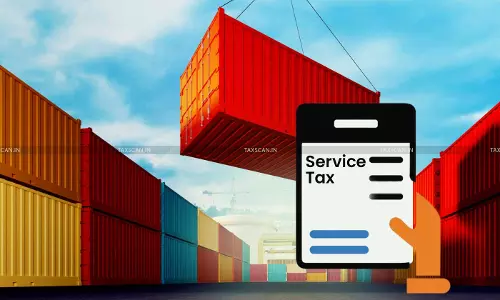 No Service Tax on Export Cargo Handling, Unaccompanied Baggage, and Abandoned Cargo: CESTAT [Read Order]