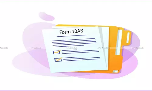 Application of Form 10AB Rejected As Premature And Non-Maintainable: ITAT Remands Citing Commencement of Trust Activities Application of Form 10AB Rejected As Premature And Non-Maintainable: ITAT Remands Citing Commencement of Trust Activities