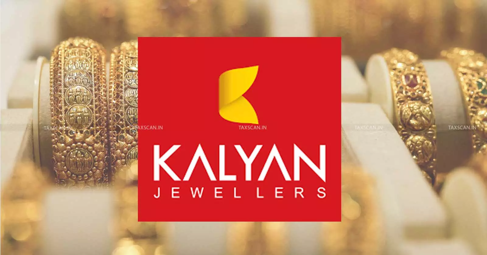 Setback for Kalyan Jewellers: Karnataka HC Rejects KVAT Appeal, Holds Revision u/s 64 Within Limitation [Read Order]