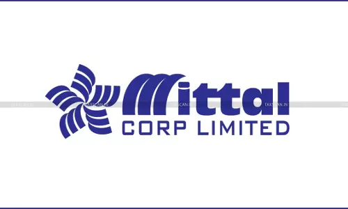 CESTAT dismisses Mittal Corp’s appeal CESTAT dismisses Mittal Corp’s appeal