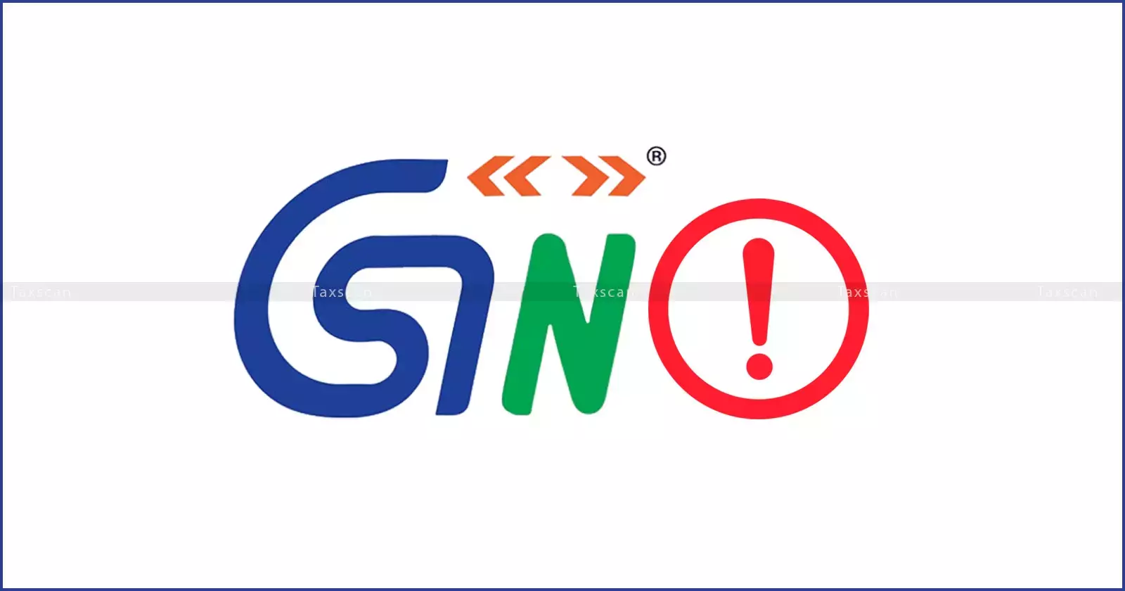 GSTN - Portal - Taxscan GSTN - Portal - Taxscan