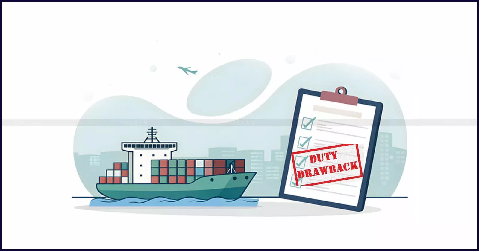 Duty Drawback and RoDTEP Claims Withheld Since 2017: Madras HC Directs Authorities to Act on Exporter’s Grievance Against ‘Risky Exporter’ Status [Read Order]