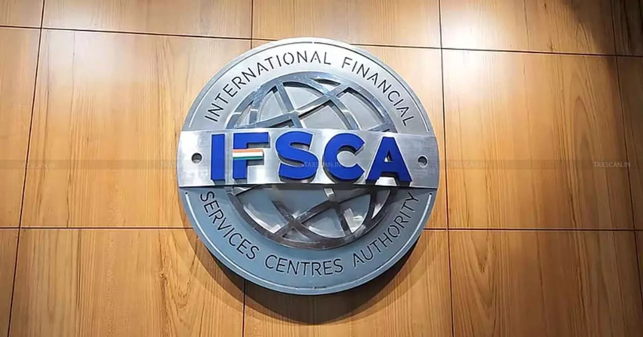 IFSCA, IFSCA notifies IFSCA Regulations IFSCA, IFSCA notifies IFSCA Regulations