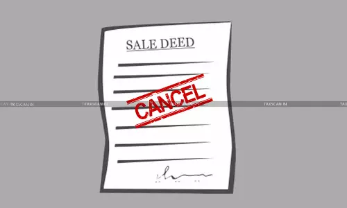 Income Tax Dept has No Statutory Power to Cancel Sale Deeds : Madras HC Quashes Attachment Order [Read Order]