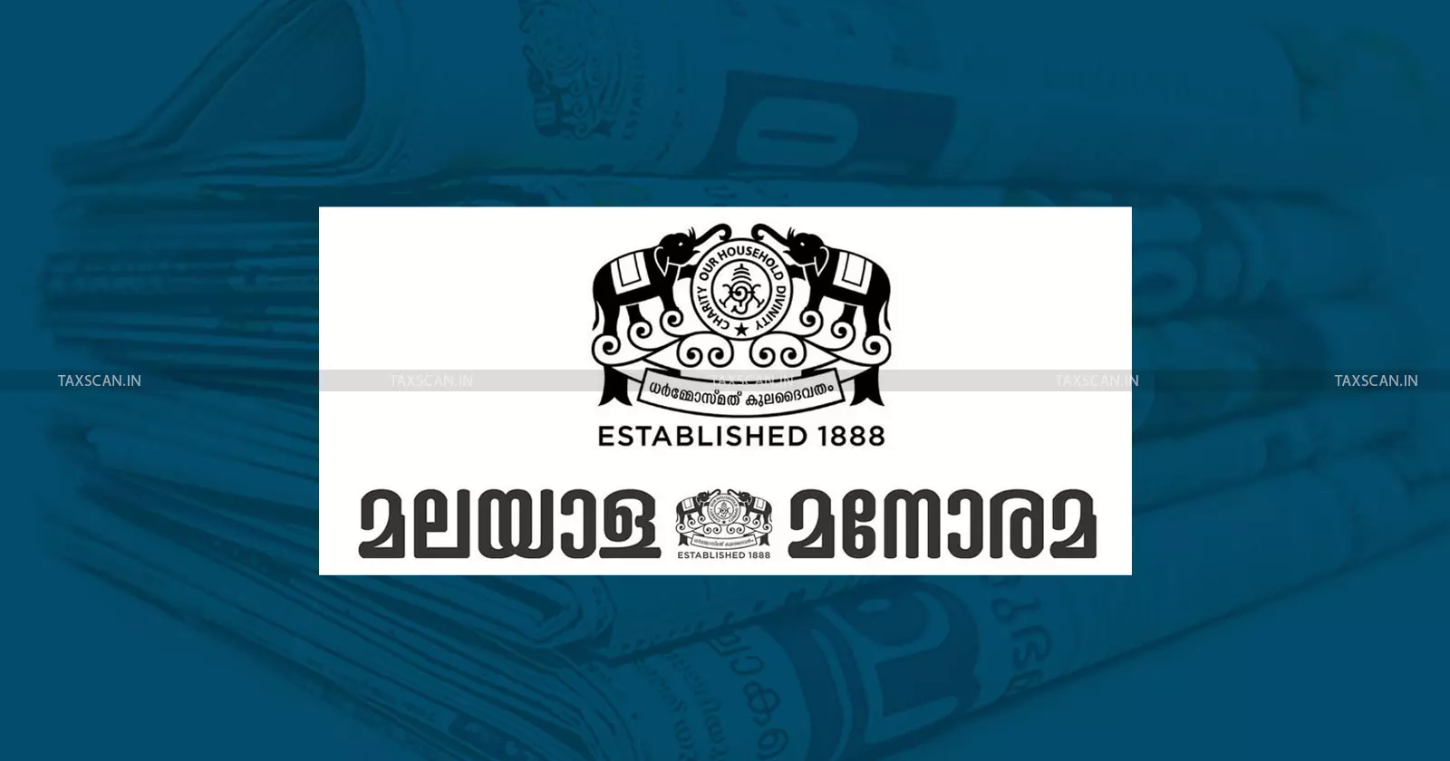 Relief for Malayala Manorama: CESTAT Allows Classification of Imported Paper in Reels as Newsprint Due to Non-ISO Testing [Read Order]