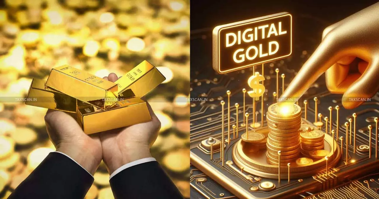 Tax Implications on Physical Gold and Digital Gold in India Tax Implications on Physical Gold and Digital Gold in India