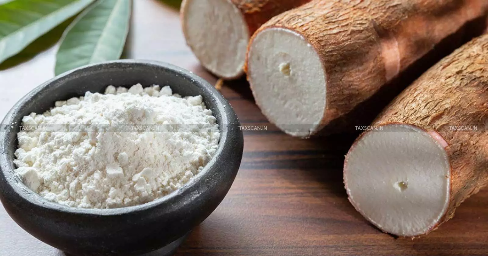 Tapioca Flour attracts 5% GST under Residues and Waste from Food Industries: AAR upholds Earlier Ruling [Read Order]