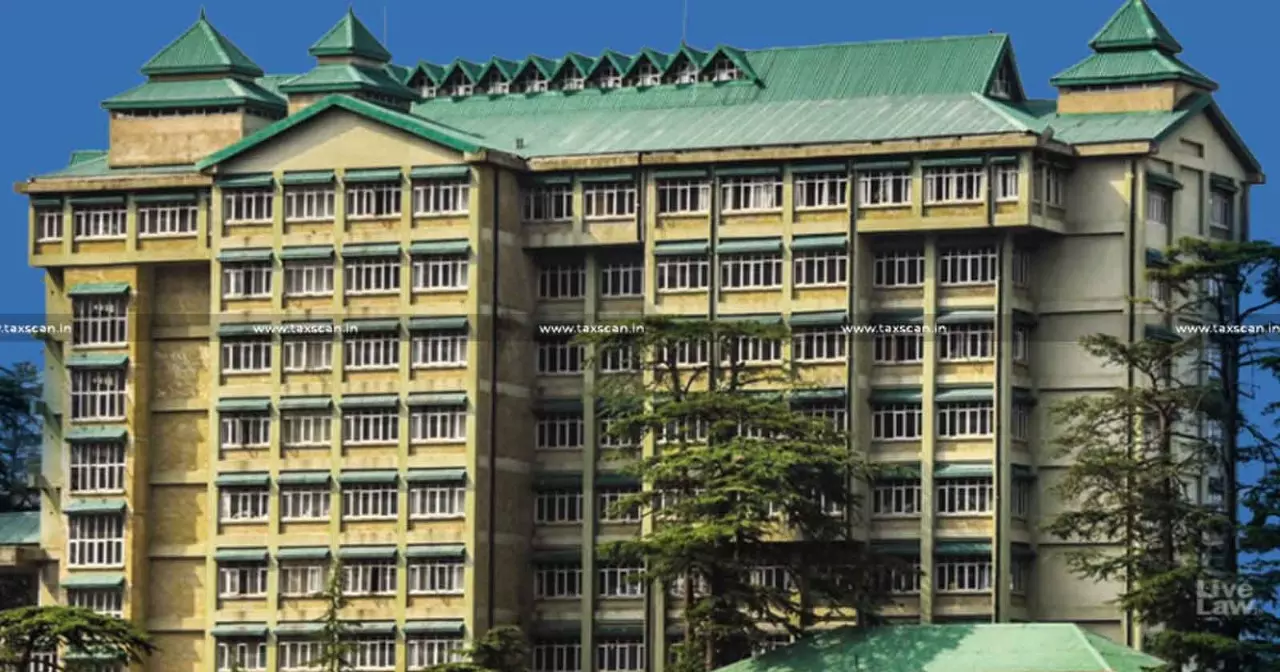 Himachal Pradesh High Court Stays Reassessment Proceedings