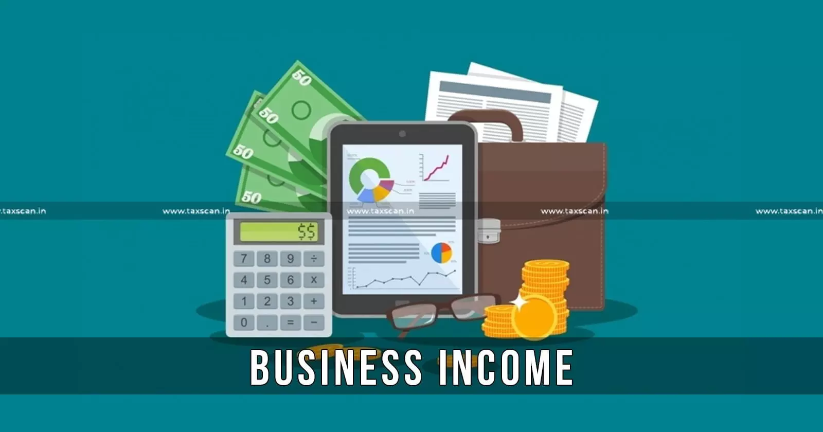 Business - income - Taxscan