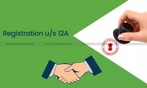 Issue of Registration u/s 12A Income Tax Act is Invalid as Registration has Already been granted: ITAT [Read Order]