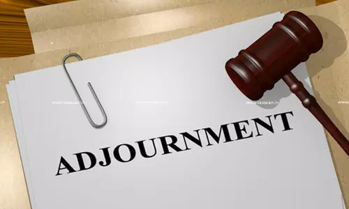 Delhi HC Clarifies Adjournment Rule Under GST in Tata Play Case: Maximum 3 Adjournments Allowed But Not Mandatory [Read Order]