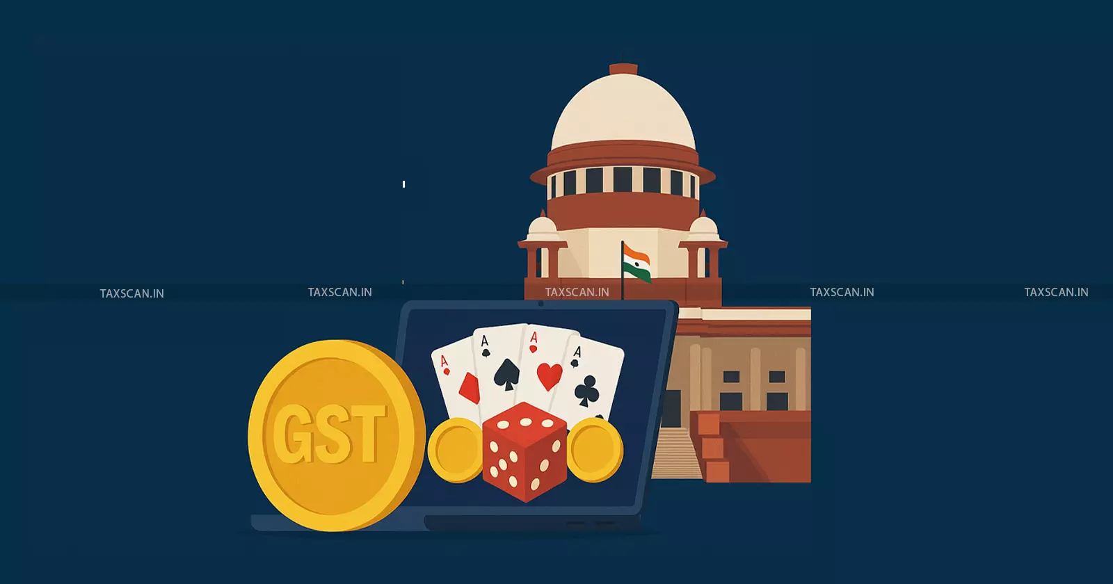 GST Liability on Online Gaming Under Spotlight as Supreme Court hears Gameskrafts ₹21,000Cr GST Demand Case Today [Read Judgement]