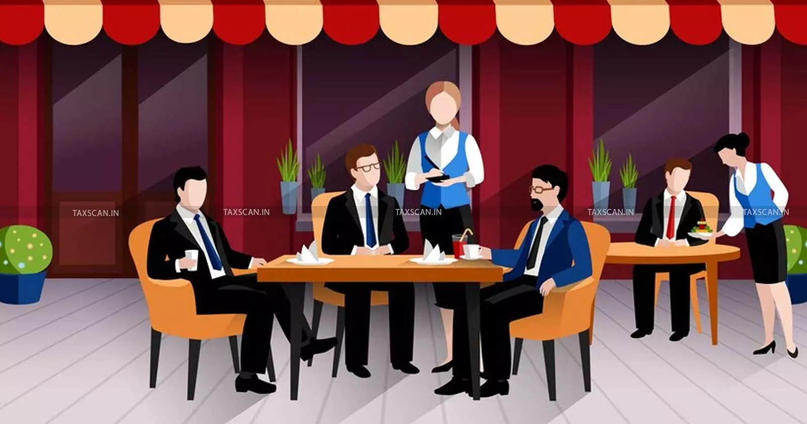 Restaurant - service - Taxscan Restaurant - service - Taxscan