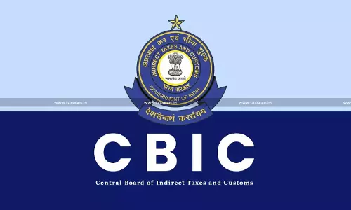 CBIC Releases Transfer and Posting Order for 47 Senior Customs and Indirect Tax Officers [Read Order]
