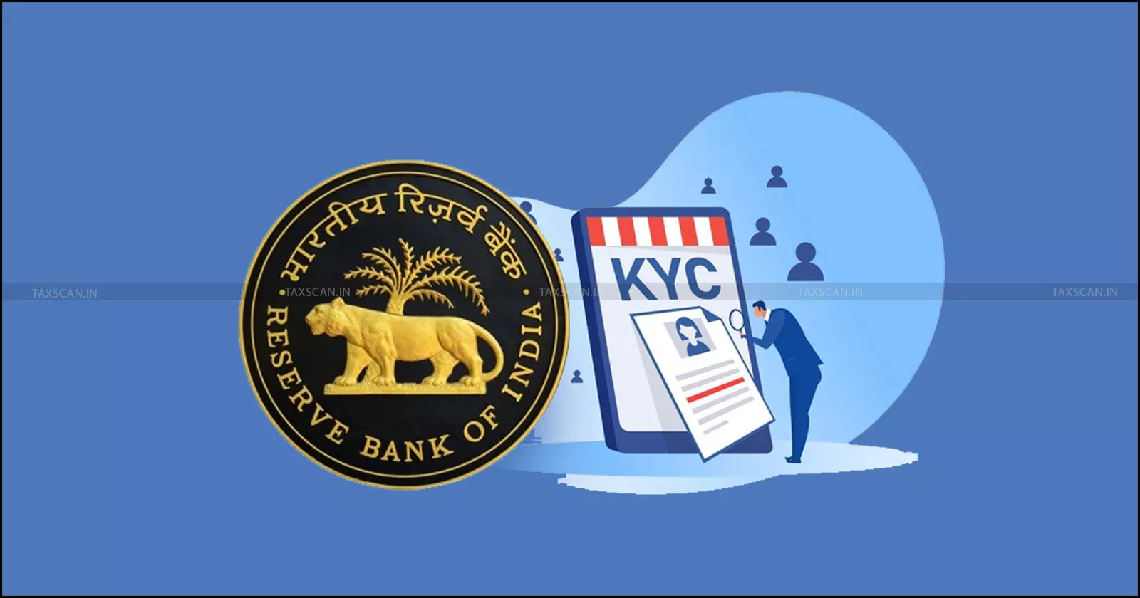RBI Amends KYC Directions, Includes Accessibility Safeguards and Aadhaar Face Authentication [Read Directions]