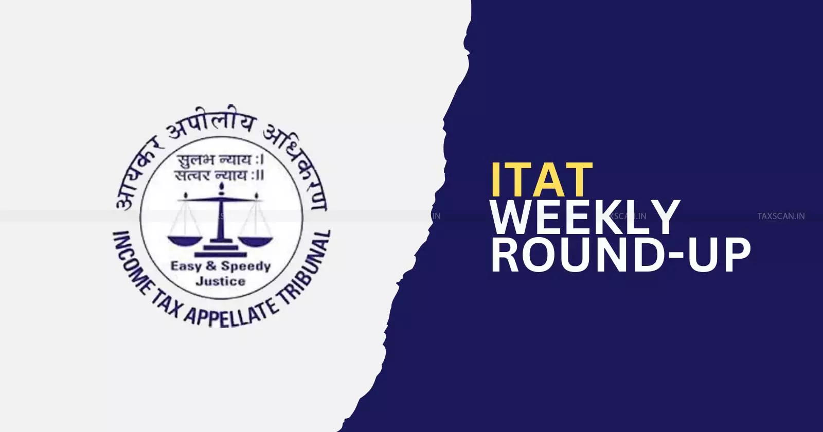 ITAT Weekly Round Up [August 10th - August 16th]