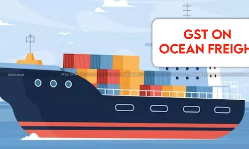 GST Refund on Ocean Freight Cannot be Denied on Limitation Grounds: Andhra Pradesh HC in Louis Dreyfus Case [Read Order]