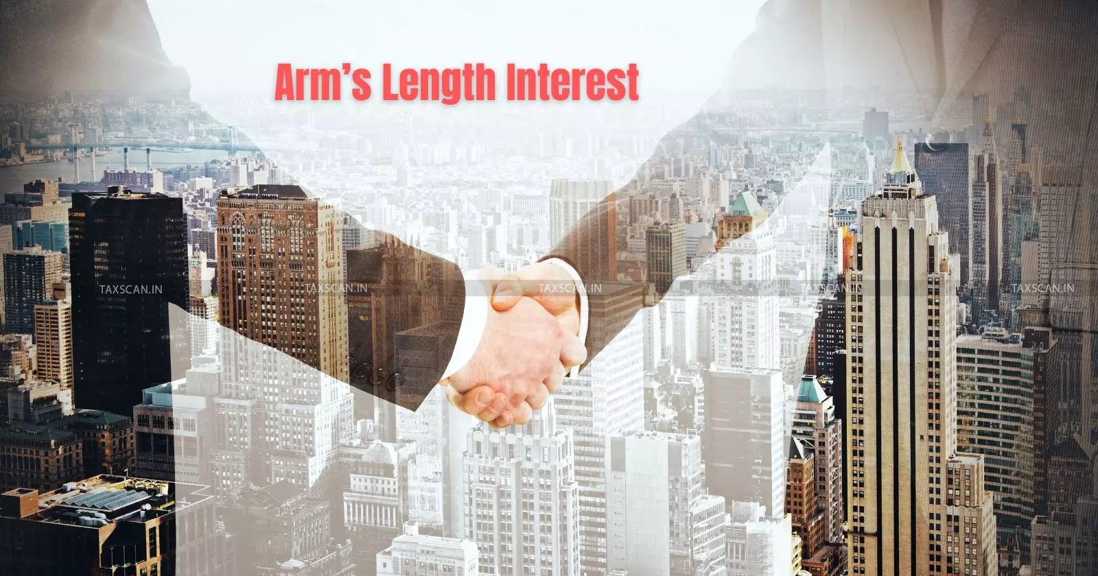 Arm’s Length Interest - Taxscan