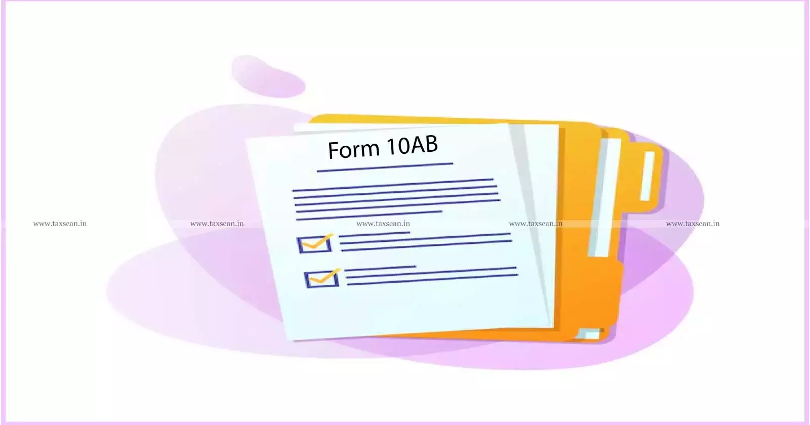 Form10AB - ITAT - Taxscan Form10AB - ITAT - Taxscan