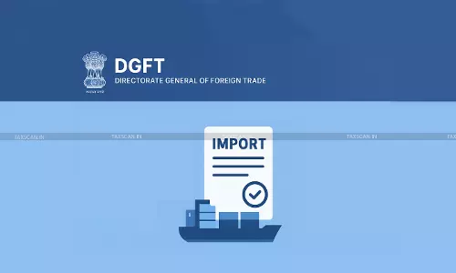 DGFT announces Exemption of Imports under DIA from Duties, CA Certificate Permitted in Lieu of Latest ITR [Read Notification]