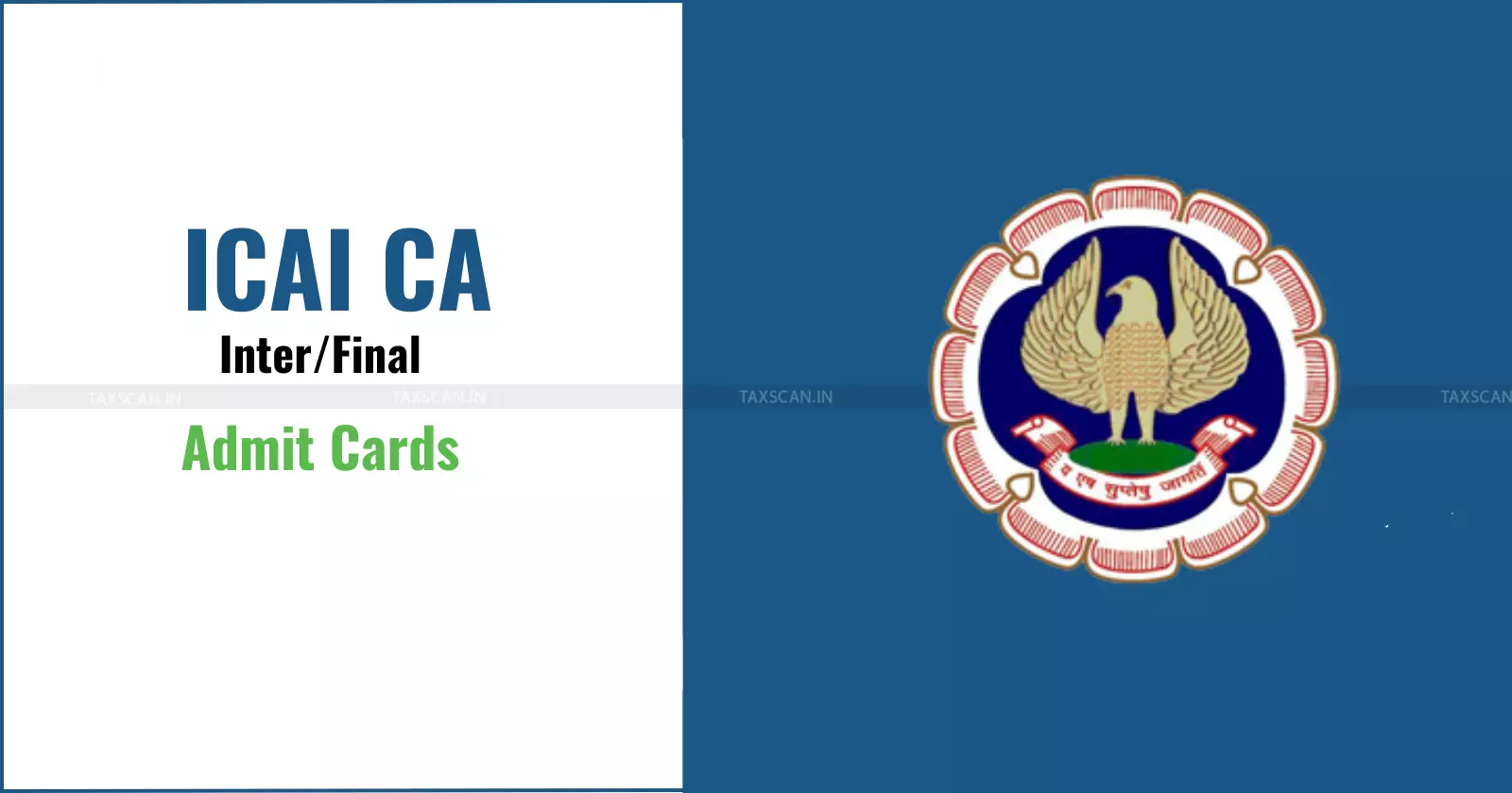 ICAI CA Inter, /Final Examination Admit Cards Out ICAI CA Inter, /Final Examination Admit Cards Out