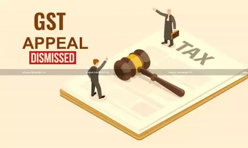 Dismissal of GST Appeal as Time-Barred: Chhattisgarh HC allows relief under CBIC Circular with stay on Recovery [Read Order]