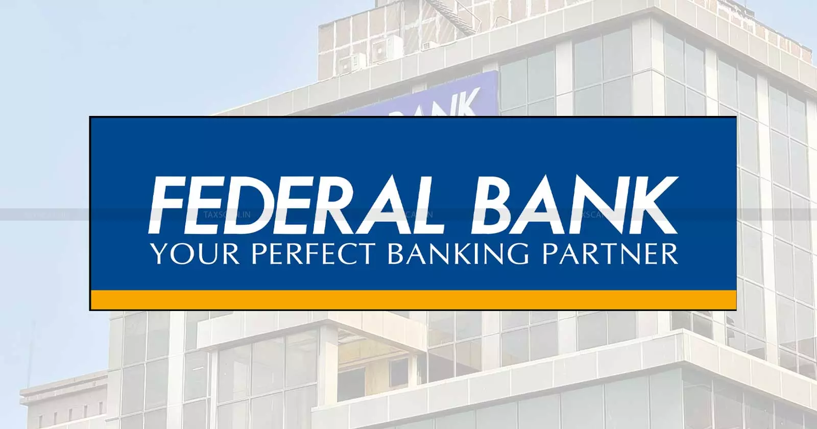 DRAT Chennai - Federal Bank loan case - Debt Recovery Appellate Tribunal - taxscan DRAT Chennai - Federal Bank loan case - Debt Recovery Appellate Tribunal - taxscan