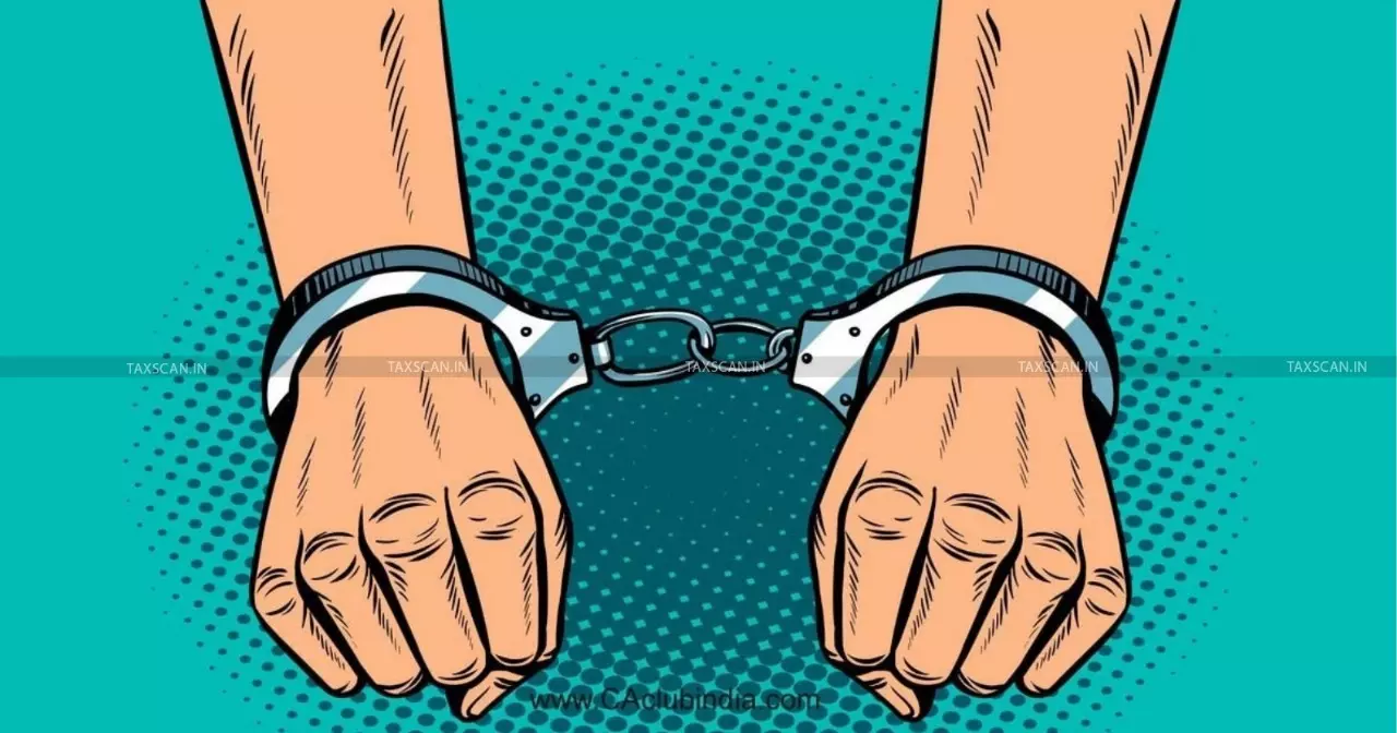 Written Approval with Recorded Reasons by Competent Authority Mandatory for Arrest under CGST Act: Delhi HC [Read Order]