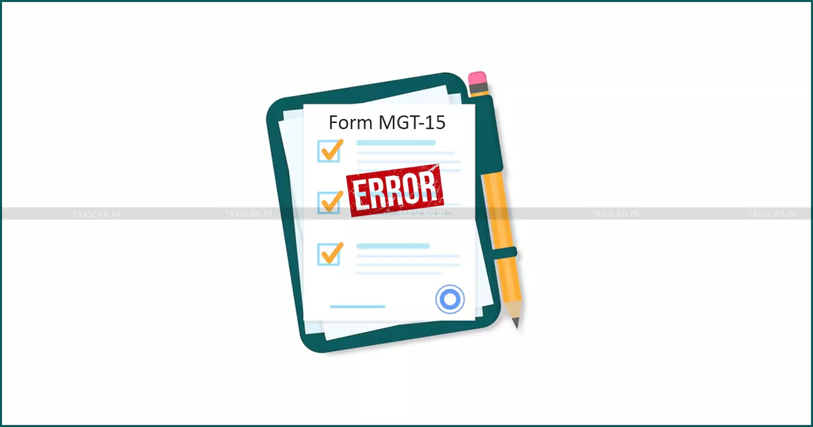 Form MGT-15, MCA Clarifies DSC Requirements, Erro