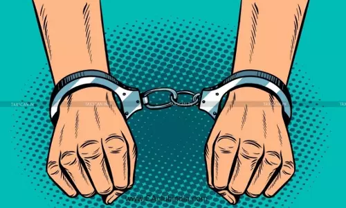 Written Approval with Recorded Reasons by Competent Authority Mandatory for Arrest under CGST Act: Delhi HC [Read Order]