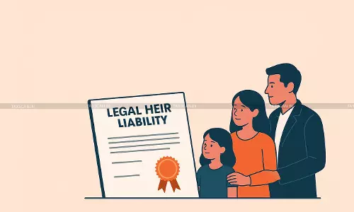 Liability of Legal Heirs under GST and Income Tax: An Analysis Liability of Legal Heirs under GST and Income Tax: An Analysis