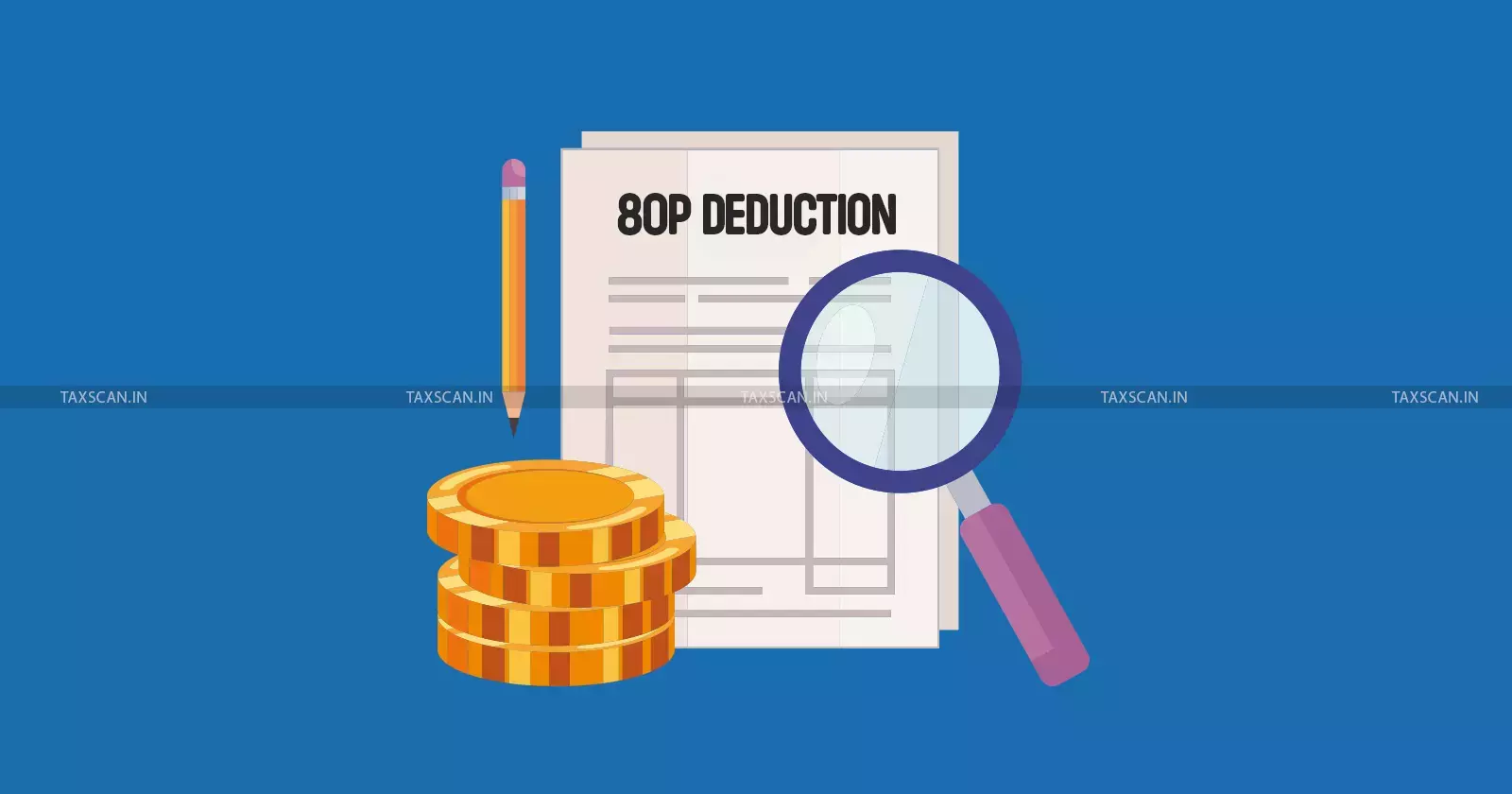 80p - deduction - Taxscan 80p - deduction - Taxscan